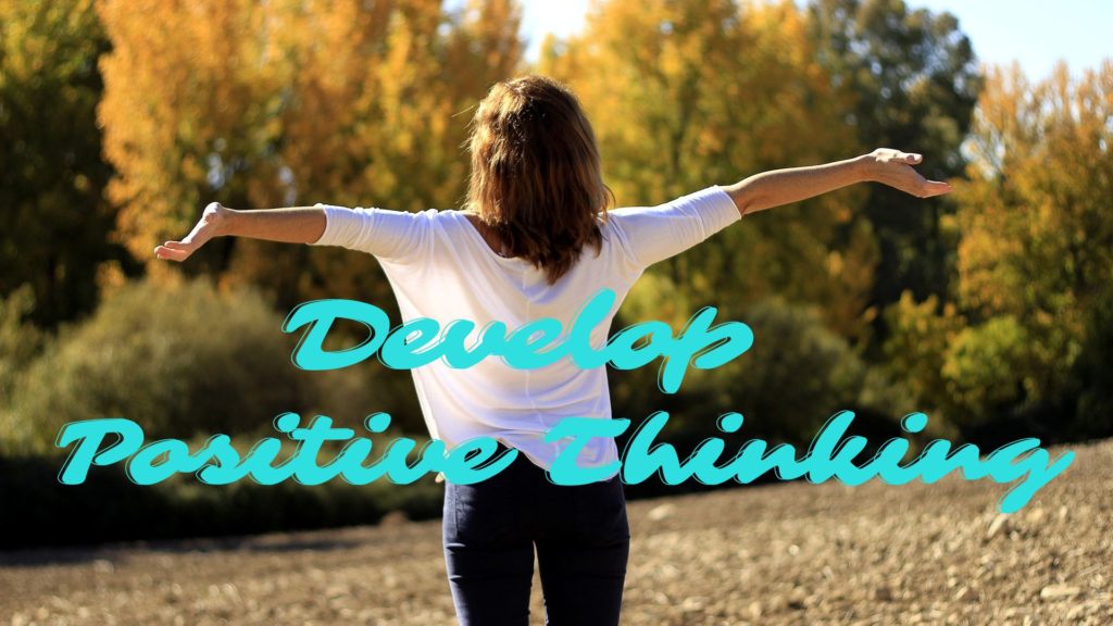 develop positive thinking